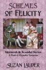 Image for Schemes of Felicity : A Pride and Prejudice Variation