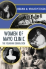 Image for Women of Mayo Clinic: The Founding Generation