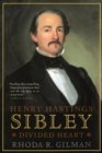 Image for Henry Hastings Sibley : Divided Heart