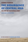 Image for The resurgence of Central Asia  : Islam or nationalism?