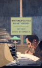 Image for Writing politics: an anthology