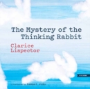 Image for The Mystery of the Thinking Rabbit