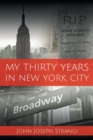 Image for My Thirty Years In New York City
