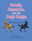 Image for Natalie, Samantha and the Neigh Neigh&#39;s