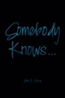 Image for Somebody Knows...
