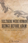 Image for Yes, There Were Human Beings Before Adam