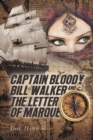 Image for Captain Bloody Bill Walker and The Letter of Marque