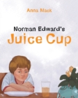 Image for Norman Edward&#39;s Juice Cup