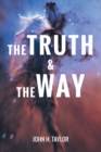 Image for Truth And The Way