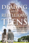 Image for Dealing With Rebellious Teens