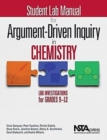 Image for Student lab manual for argument-driven inquiry in chemistry  : lab investigations for grades 9-12