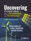 Image for Uncovering Student Ideas About Engineering and Technology: 32 New Formative Assessment Probes