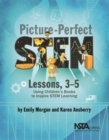 Image for Picture-Perfect STEM Lessons, 3-5 : Using Children’s Books to Inspire STEM Learning