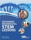 Image for Designing Meaningful STEM Lessons