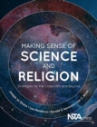 Image for Making sense of science and religion  : strategies for the classroom and beyond