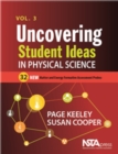 Image for Uncovering Student Ideas in Physical Science, Volume 3: 32 New Matter and Energy Formative Assessment Probes