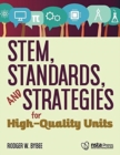 Image for STEM, Standards, and Strategies for High-Quality Units
