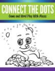 Image for Connect The Dots Game and Word Play With Mazes