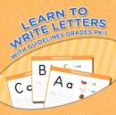 Image for Learn To Write Letters With Guidelines Grades Pk-1
