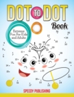 Image for Dot To Dot Book Extreme Fun For Kids and Adults