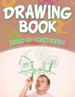 Image for Drawing Book : Learn To Draw Easily