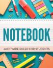Image for Notebook 60Ct Wide Ruled For Students
