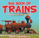 Image for Big Book Of Trains (Picture Book For Children)