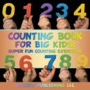 Image for Counting Book For Big Kids : Super Fun Counting Exercises