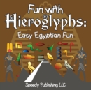 Image for Fun With Hieroglyphs : Easy Egyptian Fun