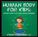 Image for Human Body For Kids