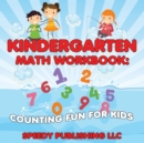 Image for Kindergarten Math Workbook : Counting Fun For Kids