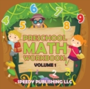 Image for Preschool Math Workbook : Volume 1