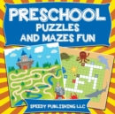 Image for Preschool Puzzles and Mazes Fun