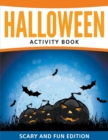 Image for Halloween Activity Book : Scary and Fun Edition