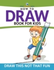 Image for How To Draw Book For Kids