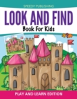 Image for Look And Find Book For Kids : Play and Learn Edition