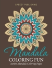 Image for Mandala Coloring Fun : Jumbo Mandala Coloring Pages