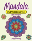 Image for Mandala For Children : Super Coloring Fun