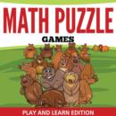 Image for Math Puzzle Games : Play and Learn Edition