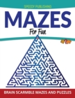Image for Mazes For Fun : Brain Scarmble Mazes and Puzzles
