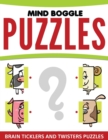 Image for Mind Boggle Puzzles : Brain Ticklers and Twisters Puzzles