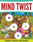 Image for Mind Twist Games, Puzzles and Mazes