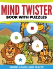 Image for Mind Twister Book with Puzzles, Word Games and Mazes