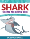 Image for Shark Coloring And Activity Book