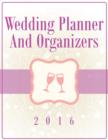 Image for Wedding Planner And Organizers 2016