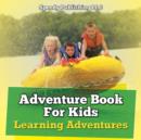 Image for Adventure Book For Kids : Learning Adventures