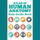 Image for Atlas Of Human Anatomy