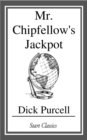 Image for Mr. Chipfellow&#39;s Jackpot