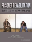 Image for Prisoner Rehabilitation: Success Stories And Failures