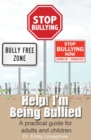 Image for Help! I&#39;m being bullied